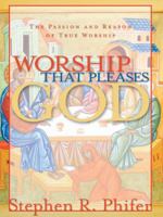 Worship That Pleases God 1412062373 Book Cover