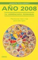 ANO 2008: TU HOROSCOPO PERSONAL 8479536497 Book Cover