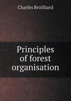 Principles of Forest Organisation 134749507X Book Cover
