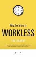 Why the future is workless 1742234828 Book Cover