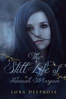 The Still Life Of Hannah Morgan 0982929501 Book Cover