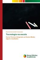 Tecnologia na escola 6139673224 Book Cover