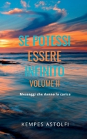 Se Potessi Essere Infinito II: Messaggi che danno la Carica B09ZLPGS8B Book Cover