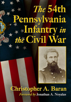 The 54th Pennsylvania Infantry in the Civil War 1476699976 Book Cover