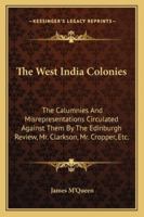West India Colonies 1163300853 Book Cover