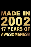 Made In 2002: Blank Lined Journal, Golden Happy 17th Birthday Notebook, Diary, Logbook, Perfect Gift For 17 Year Old Boys And Girls 1697293999 Book Cover