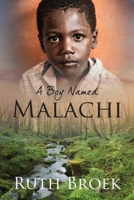 A Boy Named Malachi 1977247229 Book Cover