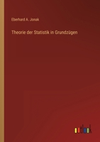 Theorie Der Statistik in Grundzugen - Primary Source Edition 0270102493 Book Cover