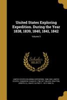 United States exploring expedition. During the year 1838, 1839, 1840, 1841, 1842 Volume 5 1371900027 Book Cover