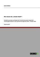 Wer steuert die "Soziale Stadt?: Interaktionsanalyse am Beispiel der Fortschreibung des integrierten Handlungskonzeptes f�r das Quartiersmanagement Berlin - Moabit West 3656061432 Book Cover