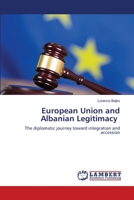 European Union and Albanian Legitimacy 6205640945 Book Cover