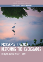 Progress Toward Restoring the Everglades: The Seventh Biennial Review - 2018 0309679788 Book Cover