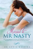Married to MR Nasty 0244141215 Book Cover