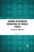 Gender Responsive Budgeting in Fragile States: The Case of Timor-Leste 0367884984 Book Cover