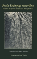 Poesía: Relámpago maravilloso. Muestra de poetas hispánicos del siglo XXI B0BSP575K4 Book Cover