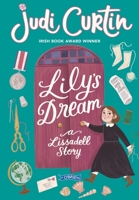Lily's Dream: A Lissadell Story 1788493273 Book Cover