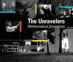 Unravellers: Mathematical Snapshots 1568814410 Book Cover