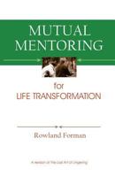 Mutual Mentoring: for Life Transformation 1942308213 Book Cover