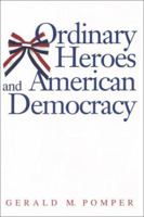 On Ordinary Heroes and American Democracy 0300100353 Book Cover