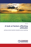 A look at factors affecting attitudes 3659104035 Book Cover