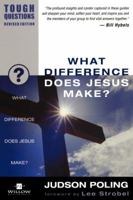 What Difference Does Jesus Make? (Tough Questions) 0310245036 Book Cover