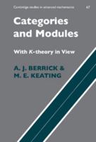 Categories and Modules With K-Theory in View 0521632765 Book Cover