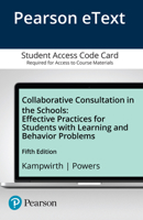 Collaborative Consultation in the Schools: Effective Practices for Students with Learning and Behavior Problems