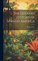 The Literary History of Spanish America 1021637238 Book Cover
