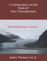 A Commentary on the Book of First Thessalonians B0DVR7TYVH Book Cover