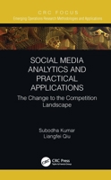 Social Media Analytics and Practical Applications : The Change to the Competition Landscape 103205140X Book Cover