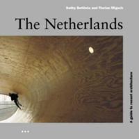 The Netherlands: A Guide to Recent Architecture (Architectural Guides) 1899858571 Book Cover