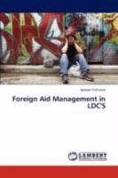 Foreign Aid Management in LDC'S 384654938X Book Cover