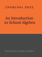 An Introduction to School Algebra B0FFYM218S Book Cover