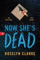 Now She's Dead 1464223483 Book Cover