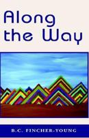 Along The Way 1413457673 Book Cover