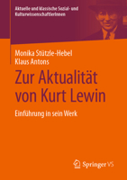 Zur Aktualität Von Kurt Lewin : Einführung in Sein Werk 3658488263 Book Cover