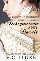 Designation and Deceit: a Pride and Prejudice omegaverse variation B0BQYBTDBQ Book Cover