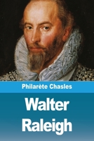 Walter Raleigh 1544189826 Book Cover