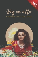 Voz en alto: Nacimos para ser libres B0BHKV23MR Book Cover