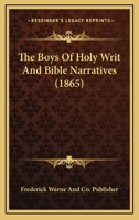 The Boys Of Holy Writ And Bible Narratives 110490893X Book Cover