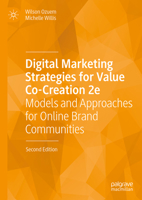 Digital Marketing Strategies for Value Co-Creation 2e: Models and Approaches for Online Brand Communities 3031846125 Book Cover