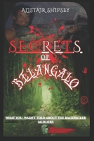 The Secrets of Belanglo: What you Wasn't told About the Backpacker Murders B0FLDBFZLN Book Cover