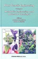 PLANT GENETIC ENGINEERING: VOL.8 METABOLIC ENGINEERING AND MOLECULAR FARMING-II (PLANT GENETIC ENGINEERING) 1933699027 Book Cover