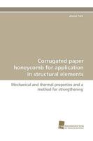 Corrugated Paper Honeycomb for Application in Structural Elements 383811664X Book Cover
