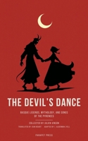 The Devil's Dance: Basque Legends, Mythology, and Songs of the Pyrenees (Parapet Press Basque Series) B0HBPWF2GC Book Cover