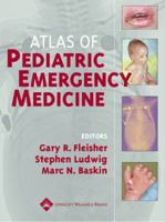 Atlas of Pediatric Emergency Medicine 0781739187 Book Cover