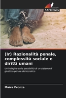 (Ir) Razionalità penale, complessità sociale e diritti umani (Italian Edition) 6207200330 Book Cover