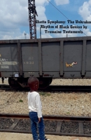 Ghetto Symphony: The Unbroken Rhythm of Black Genius B0GCJ8MSQS Book Cover