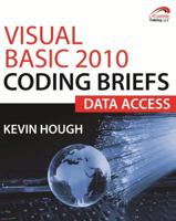 Visual Basic 2010 Coding Briefs Data Access 0983615160 Book Cover