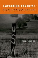 Importing Poverty?: Immigration and the Changing Face of Rural America 0300209762 Book Cover